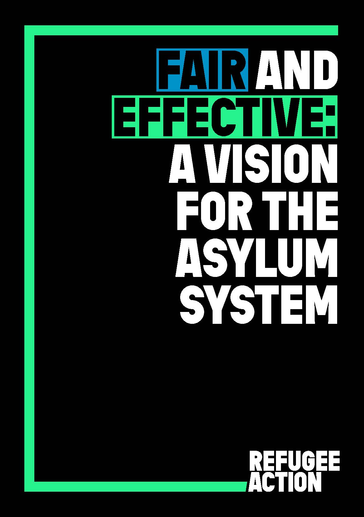 Fair and effective: a vision for the asylum system - image